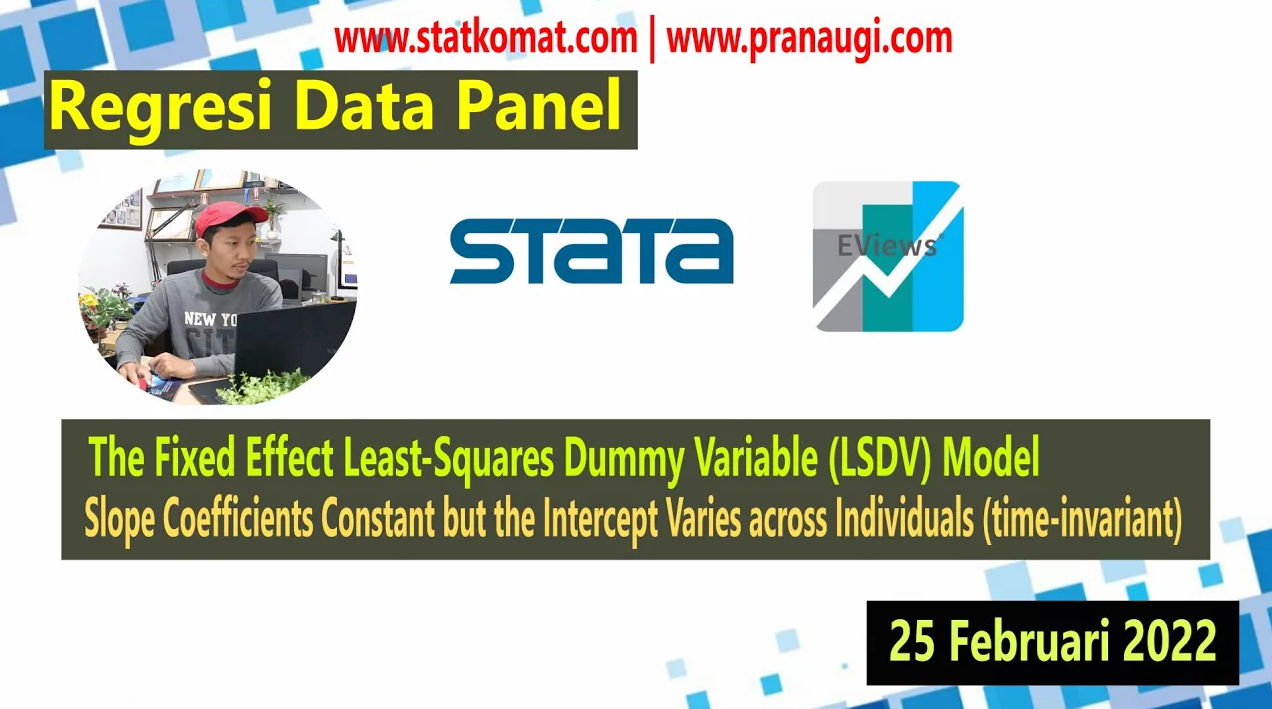 Panel Data Regression dengan STATA — Materi 5